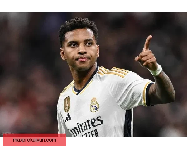 皇马青训助力，Rodrygo 迎来职业生涯新高峰，表现亮眼